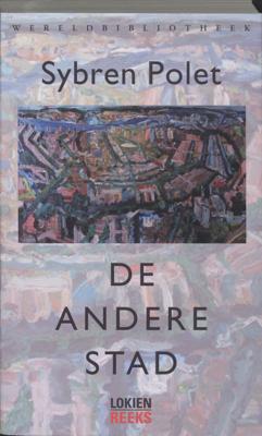 Sybren  Polet Lokienreeks   De andere stad