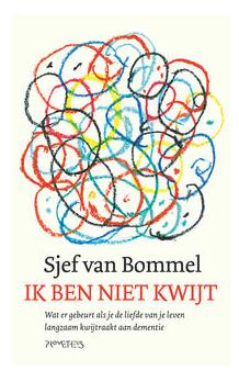 Ik ben niet kwijt - Sjef van Bommel - eBook (9789044622492) Ik ben niet kwijt - Sjef van Bommel - eBook (9789044622492)