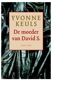 De moeder van David S., geb. 3 juli 1959 - Yvonne Keuls - ebook
