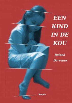 Roland  Derveaux Een kind in de kou