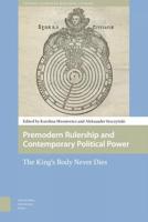 Premodern rulership and contemporary political power - Aleksander Sroczynski, Karolina Mroziewicz - eBook (9789048533282) - thumbnail