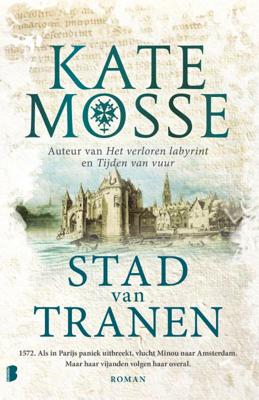 Kate Mosse Tijden van vuur 2 Stad van tranen Kate Mosse Tijden van vuur 2 Stad van tranen