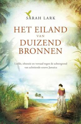 Het eiland van duizend bronnen - Sarah Lark - eBook (9789032514563)
