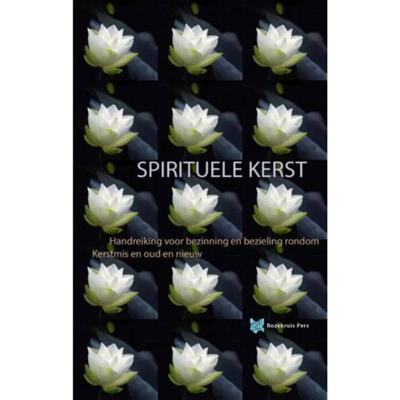 Spirituele Kerst - André de Boer, Tanja Rozema - Paperback (9789067324434)
