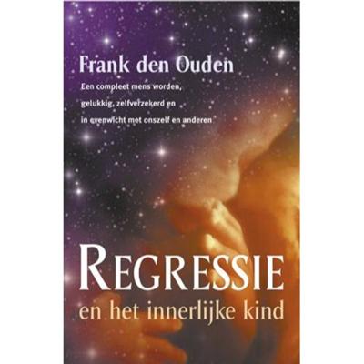 Regressie en het innerlijke kind (Paperback)