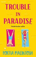 Trouble in Paradise (Nederlandse editie) - Portia MacIntosh - ebook - thumbnail