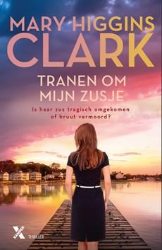 Tranen om mijn zusje - Mary Higgins Clark - eBook (9789401603034)