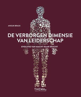 De verborgen dimensie van leiderschap - Anouk Brack - ebook