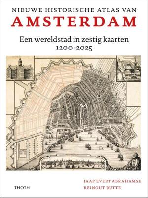 Nieuwe historische atlas van Amsterdam (Hardback)