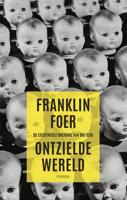 Ontzielde wereld - Franklin Foer - eBook (9789023475101) - thumbnail