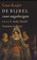 De Bijbel voor ongelovigen, deel 6 - Guus Kuijer - Paperback (9789025304287) - thumbnail