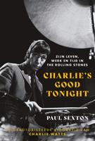 Charlie's Good Tonight - Paul Sexton - ebook - thumbnail