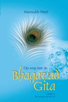 Op weg met de Bhagavad Gita - 1 De essentie van de reis - Mansukh Patel - ebook - thumbnail