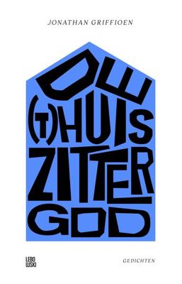 De (t)huiszittergod - Jonathan Griffioen - ebook