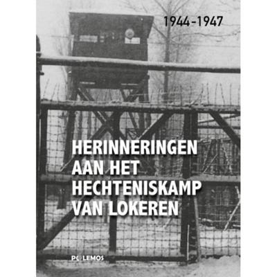 Herinneringen aan het hechteniskamp van Lokeren (Hardback)