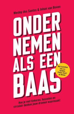Ondernemen als een baas - Wesley dos Santos, Johan van Boven - ebook
