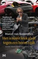 Het is nooit leuk als je tegen een boom rijdt - Marcel van Roosmalen - ebook - thumbnail