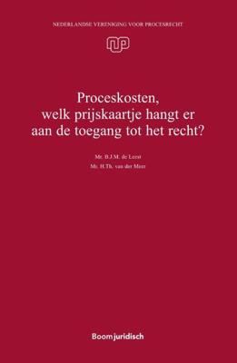 Proceskosten, welk prijskaartje hangt er aan de toegang tot het recht? (Paperback)