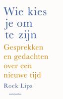 Wie kies je om te zijn - Roek Lips - ebook - thumbnail