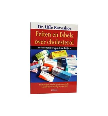 Feiten en fabels over cholesterol en cholesterolverlagende medicijnen (Paperback)