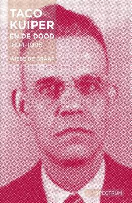 Taco Kuiper en de dood, 1894-1945 - Wiebe de Graaf - ebook