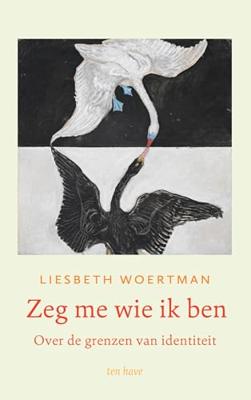 Zeg me wie ik ben - Liesbeth Woertman - ebook