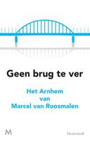 Geen brug te ver - Marcel van Roosmalen - ebook - thumbnail