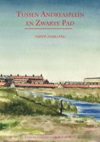 Tussen Andreasplein en Zwarte Pad - vijfde jaargang - Fred Martin, Jan-Paul van Spaendonck - eBook (9789490586249) - thumbnail