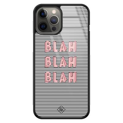 iPhone 12 Pro Max glazen hardcase - Blah blah blah iPhone 12 Pro Max glazen hardcase - Blah blah blah