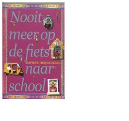 Nooit meer op de fiets naar school - Daphne Heijdelberg - ebook