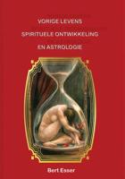 Vorige levens spirituele ontwikkeling en astrologie - Bert Esser - Paperback (9789075568226) - thumbnail