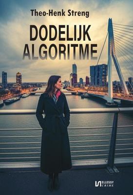 Dodelijk algoritme - Theo-Henk Streng - ebook