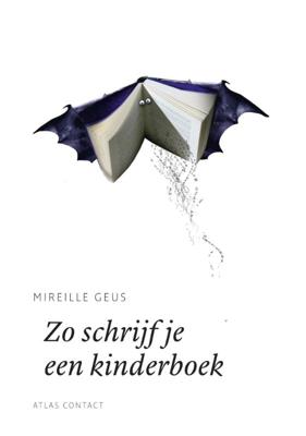 Zo schrijf je een kinderboek - Mireille Geus - Paperback (9789045705927)