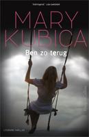 Ben zo terug - Mary Kubica - ebook - thumbnail