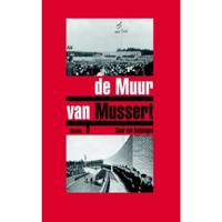 De muur van Mussert - René van Heijningen - Paperback (9789089536693) - thumbnail