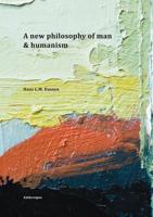 A new philosophy of man & humanism - Hans L.M. Dassen - eBook (9789086662937) - thumbnail