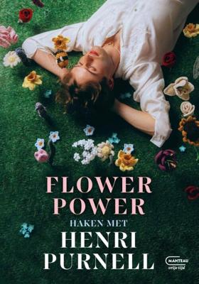 Flower Power, haken met Henri Purnell (Paperback) Flower Power, haken met Henri Purnell (Paperback)