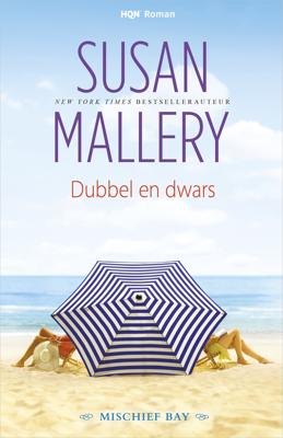 Dubbel en dwars - Susan Mallery - eBook (9789402541113)