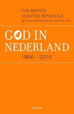 God in Nederland 1966-2015 - Ton Bernts, Joantine Berghuijs - ebook