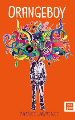 Orangeboy - Patrice Lawrence - Paperback (9789463334624) Orangeboy - Patrice Lawrence - Paperback (9789463334624)