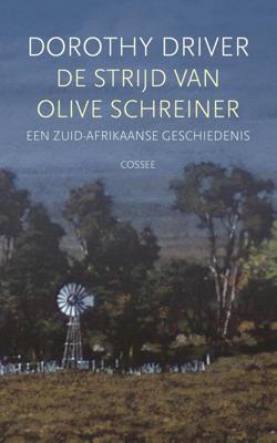De strijd van Olive Schreiner - Dorothy Driver - ebook