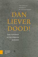Dan liever dood! - Henk Bakker, Bert Jan Lietaert Peerbolte - ebook - thumbnail