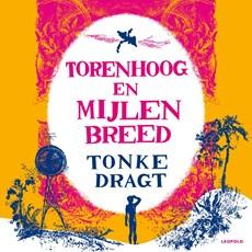 Torenhoog en mijlen breed