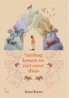 Vandaag komen we niet meer thuis (Hardback) - thumbnail