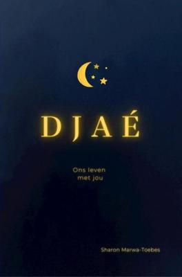 Djaé - Sharon Marwa-Toebes - ebook