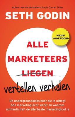 Alle marketeers vertellen verhalen - Seth Godin - ebook