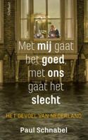 Met mij gaat het goed, met ons gaat het slecht - Paul Schnabel - ebook - thumbnail