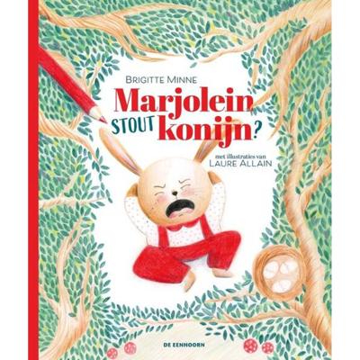 Marjolein, stout konijn? (Hardback)