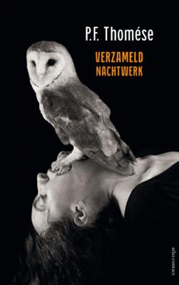 Verzameld nachtwerk - P.F. Thomése - Paperback (9789025447779)