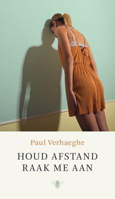 Houd afstand, raak me aan - Paul Verhaeghe - eBook (9789403117614) Houd afstand, raak me aan - Paul Verhaeghe - eBook (9789403117614)